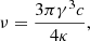 $$ \begin{aligned} \nu = \dfrac{3\pi \gamma ^3c}{4\kappa }, \end{aligned} $$