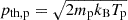 $ p_{\mathrm{th,p}} = \sqrt{2m_{\mathrm{p}}k_{\mathrm{B}} T_{\mathrm{p}}} $