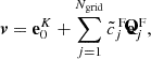 $$ \begin{aligned} \boldsymbol{v} = \mathbf e ^K_0 + \sum _{j=1}^{N_{\rm grid}} \tilde{c}^\text{ F}_j \mathbf {\tilde{e}} ^\text{ F}_j, \end{aligned} $$