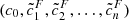 $ (c_0, \tilde{c}^{F}_{1}, \tilde{c}^{F}_{2}, \ldots, \tilde{c}^{F}_{n}) $