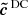 $ \boldsymbol{\tilde{c}^\text{ DC}} $