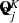 $ \mathbf{\tilde{{e}}}^{{K}}_j $