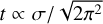 $\[t \propto \sigma / \sqrt{2 \pi^{2}}\]$