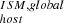 $ _{host}^{ISM,global} $