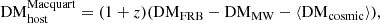 $$ \begin{aligned} \mathrm{DM}_{\rm host}^\mathrm{Macquart} = (1+z)(\mathrm{DM}_{\rm FRB} - \mathrm{DM}_{\rm MW} - \langle \mathrm{DM}_{\rm cosmic}\rangle ), \end{aligned} $$