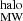$ _{\mathrm{MW}}^{\mathrm{halo}} $