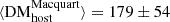 $ \langle \mathrm{DM}_{\mathrm{host}}^{\mathrm{Macquart}} \rangle = 179 \pm 54 $