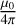 $(mu_(0))/(4pi)$