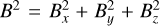 ${B^2} = B_x^2 + B_y^2 + B_z^2$