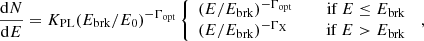 $$ \begin{aligned} \frac{\mathrm{d}N}{\mathrm{d}E} = K_{\rm PL} (E_{\rm brk}/E_0)^{-\Gamma _{\rm opt}} \left\{ \begin{array}{lr} (E/E_{\rm brk})^{-\Gamma _{\rm opt}}&\quad \text{ if}\; E \le E_{\rm brk}\\ (E/E_{\rm brk})^{-\Gamma _{\rm X}}&\quad \text{ if}\; E > E_{\rm brk} \end{array}\right.\,, \end{aligned} $$