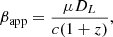 $$ \begin{aligned} \beta _{\rm app} = \frac{\mu D_L}{c(1+z)}, \end{aligned} $$