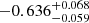 $ -0.636_{-0.059}^{+0.068} $