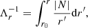 $$ \begin{aligned} \Lambda _r^{-1} = \int ^r_{r_0} \frac{|N |}{r^\prime }\mathrm{d}r^\prime , \end{aligned} $$
