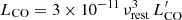 $ L_{\rm CO} = 3\times 10^{-11}\,\nu _{\rm rest}^3\,L_{\rm CO}^{\prime } $