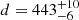 $ d=443^{+10}_{-6} $