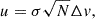 $$ \begin{aligned} u = \sigma \sqrt{N} \Delta v, \end{aligned} $$