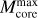 $M_{{\rm{core}}}^{\max }$