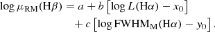 $$ \begin{aligned} \log \mu _{\rm RM}(\mathrm{H}\beta )&= a + b\left[ \log L(\mathrm{H}\alpha ) - x_0\right] \nonumber \\&\quad + c\left[\log \mathrm{FWHM}_{\rm M}(\mathrm{H}\alpha ) - { y}_0\right]. \end{aligned} $$