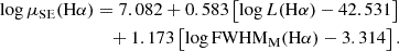 $$ \begin{aligned} \log \mu _{\rm SE}(\mathrm{H}\alpha )&= 7.082 + 0.583\left[\log L(\mathrm{H}\alpha ) -42.531\right] \nonumber \\&\quad + 1.173\left[\log \mathrm{FWHM}_{\rm M}(\mathrm{H}\alpha ) - 3.314\right]. \end{aligned} $$