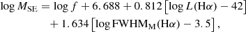 $$ \begin{aligned} \log M_{\rm SE}&= \log f + 6.688 + 0.812\left[\log L(\mathrm{H}\alpha ) - 42 \right] \nonumber \\&\quad + 1.634\left[\log \mathrm{FWHM}_{\rm M}(\mathrm{H}\alpha ) - 3.5 \right], \end{aligned} $$