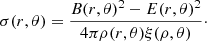 $$ \begin{aligned} \sigma (r,\theta ) = \dfrac{B(r,\theta )^{2} - E(r,\theta )^{2}}{4\pi \rho (r,\theta )\xi (\rho ,\theta )}\cdot \end{aligned} $$