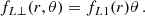 $$ \begin{aligned} f_{L\perp }(r,\theta ) = f_{L1}(r)\theta \, . \end{aligned} $$