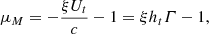 $$ \begin{aligned} \mu _{M} = -\dfrac{\xi U_{t}}{c} - 1 = \xi h_{t}\varGamma - 1, \end{aligned} $$