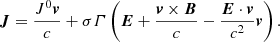 $$ \begin{aligned} \boldsymbol{J} = \dfrac{J^{0}\boldsymbol{v}}{c} + \sigma \varGamma \left(\boldsymbol{E} + \dfrac{\boldsymbol{v} \times \boldsymbol{B}}{c} - \dfrac{\boldsymbol{E}\cdot \boldsymbol{v}}{c^{2}}\boldsymbol{v}\right). \end{aligned} $$