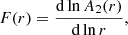 $$ \begin{aligned} F(r) = \frac{\mathrm{d}\ln {A_{2}(r)}}{\mathrm{d}\ln {r}}, \end{aligned} $$