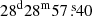 $ 28^{\mathrm{d}}28^{\mathrm{m}}57{{{\overset{\text{ s}}{.}}}}40 $