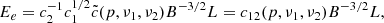 $$ \begin{aligned} E_e = c_2^{-1} c_1^{1/2} \tilde{c}(p, \nu _1, \nu _2) B^{-3/2} L = c_{12}(p,\nu _1,\nu _2) B^{-3/2} L, \end{aligned} $$