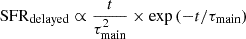 $$ \begin{aligned} \mathrm{SFR}_{\mathrm{delayed}}\propto \frac{t}{\tau _{\mathrm{main}}^2} \times \exp {(-t/\tau _{\rm main})} \end{aligned} $$