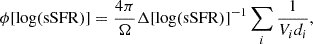 $$ \begin{aligned} \phi [\log (\mathrm{sSFR})]= \frac{4\pi }{\Omega }\Delta [\log (\mathrm{sSFR})]^{-1}\sum _{i} \frac{1}{V_{i} d_{i}}, \end{aligned} $$