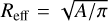 $\[R_{\mathrm{eff}}=\sqrt{A / \pi}\]$