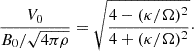 $$ \begin{aligned} \frac{V_0}{B_0/\sqrt{4\pi \rho }} = \sqrt{\frac{4-(\kappa /\Omega )^2}{4+(\kappa /\Omega )^2}}\cdot \end{aligned} $$