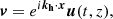 $$ \begin{aligned} \boldsymbol{v}&= e^{i\boldsymbol{k_{\rm h}}\cdot \boldsymbol{x}}\boldsymbol{u}(t,z) , \end{aligned} $$