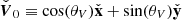 $ \check{\boldsymbol{V}}_0 \equiv \cos(\theta_V) \check{\mathbf{x}}+\sin(\theta_V) \check{\mathbf{y}} $