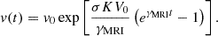 $$ \begin{aligned} v(t) = v_0\exp \left[\frac{\sigma K V_0}{\gamma _{\rm MRI}}\left(e^{\gamma _{\rm MRI}t}-1\right)\right]. \end{aligned} $$