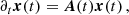 $$ \begin{aligned} \partial _t \boldsymbol{x}(t) = \boldsymbol{A}(t)\boldsymbol{x}(t)\,, \end{aligned} $$