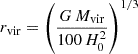 $$ \begin{aligned} r_{\rm vir} = \left(\frac{G\,M_{\rm vir}}{100\,H_0^2}\right)^{1/3} \end{aligned} $$