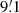 $ 9{{\overset{\prime}{.}}}1 $