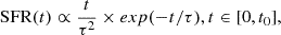 $$ \begin{aligned} \mathrm{SFR}(t) \propto \frac{t}{\tau ^2} \times exp(-t/\tau ), t \in [0,t_0], \end{aligned} $$