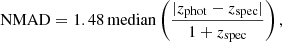 $$ \begin{aligned} \mathrm{NMAD} = 1.48 \, \mathrm{median} \left( \frac{|z_{\mathrm{phot}} - z_{\mathrm{spec}} |}{1+z_{\mathrm{spec}}} \right) ,\end{aligned} $$