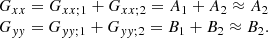 $$ \begin{aligned} \begin{array}{ll}&G_{xx}=G_{xx;1}+G_{xx;2}= A_1+A_2 \approx A_2 \\&G_{yy}=G_{yy;1}+G_{yy;2}= B_1+B_2 \approx B_2. \end{array} \end{aligned} $$