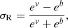 $$ \begin{aligned} \sigma _{\rm R} = \frac{e^v - e^b}{e^v + e^b}, \end{aligned} $$