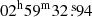 $ 02^{\mathrm{h}}59^{\mathrm{m}}32{{\overset{\text{ s}}{.}}}94 $