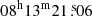 $ 08^{\mathrm{h}}13^{\mathrm{m}}21{{\overset{\text{ s}}{.}}}06 $