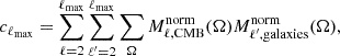 $$ c_{\ell _\mathrm{max} }=\sum _{\ell =2}^{\ell _\mathrm{max} }\sum _{\ell ^{\prime }=2}^{\ell _\mathrm{max} } \sum _\Omega M_{\ell ,\mathrm{CMB} }^\mathrm{norm} (\Omega )M_{\ell ^{\prime },\mathrm{galaxies} }^\mathrm{norm} (\Omega ), $$