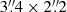$ 3{{\overset{\prime\prime}{.}}}4\times2{{\overset{\prime\prime}{.}}}2 $