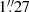 $ 1{{\overset{\prime\prime}{.}}}27 $